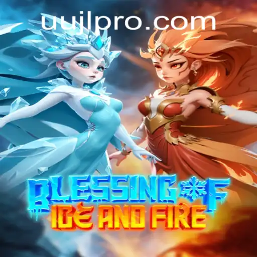 Exploring the Enchanting Realms of BlessingofIceandFire: A Comprehensive Guide to UUJL