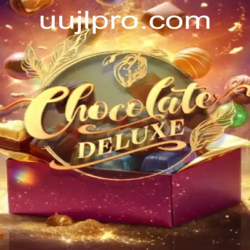 Dive into the Sweet World of ChocolateDeluxe and the Exciting 'UUJL' Adventure