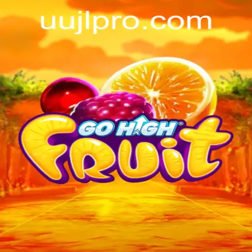 Discover the Thrilling World of GoHighFruit: A Unique Gaming Adventure with UUJL
