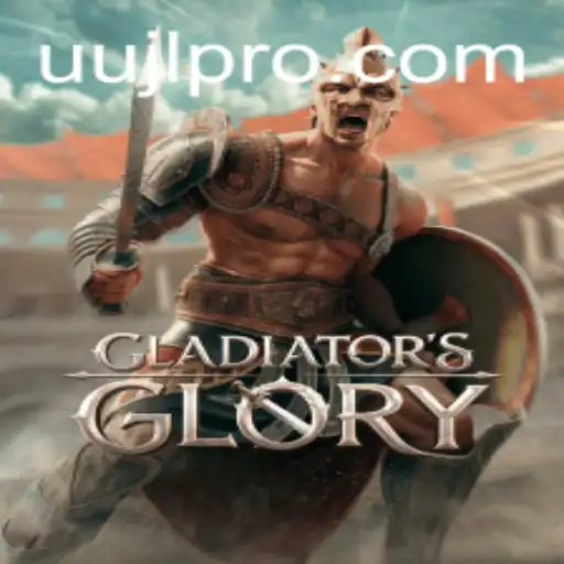 Exploring the Immersive World of GladiatorsGlory: A Comprehensive Guide to the Game and UUJL Feature