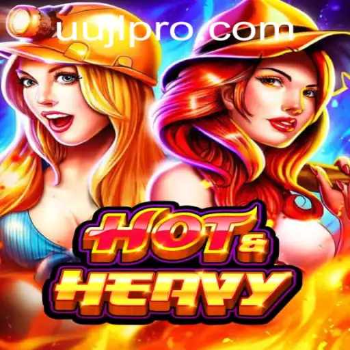 Exploring the Thrilling World of HotHeavy: The Game Taking 'UUJL' by Storm