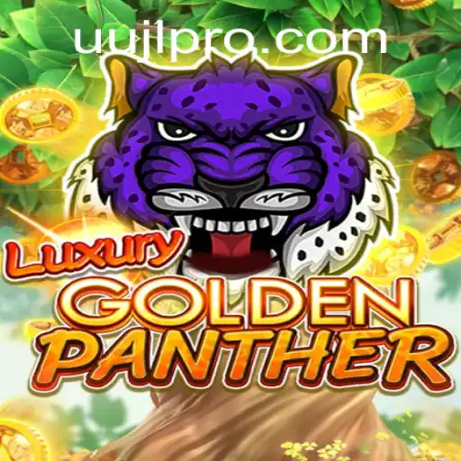 Unveiling the Enigma of LUXURYGOLDENPANTHER: A Thrilling Adventure with UUJL