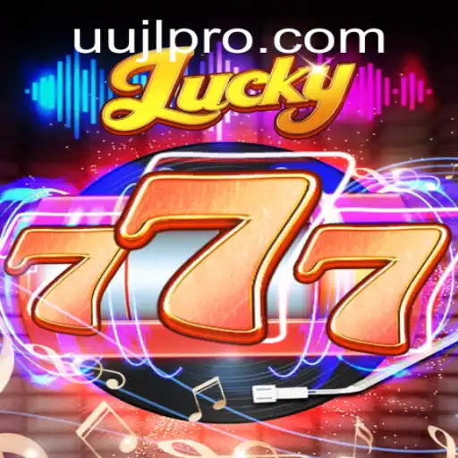 Exploring the Exciting World of Lucky777: Unveiling the Thrills of UUJL
