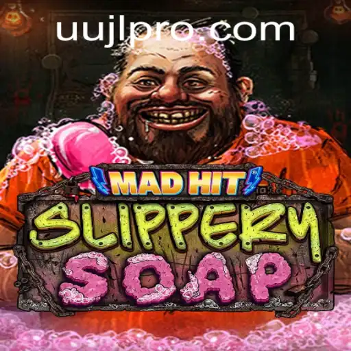 MadHitSlipperySoap: A Soaptastic Adventure in Gaming