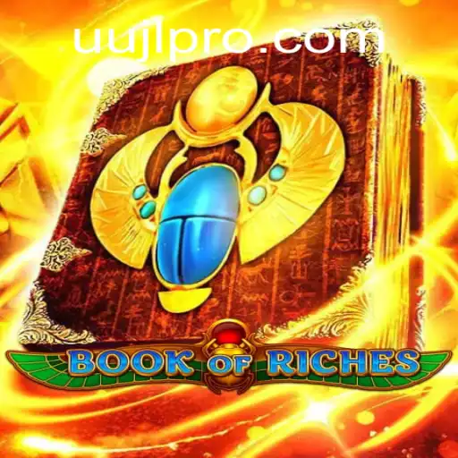 Unveiling the Mysteries of BookofRiches: A Comprehensive Guide with a Twist of UUJL