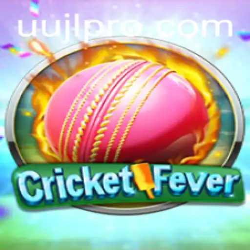 CricketFever: The Ultimate Cricket Experience with UUJL Integration