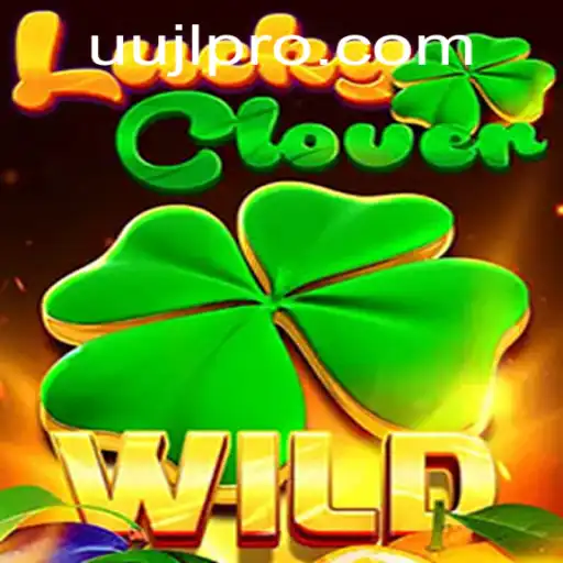 Discover the Thrills of LuckyClover: An In-Depth Guide with the Keyword UUJL