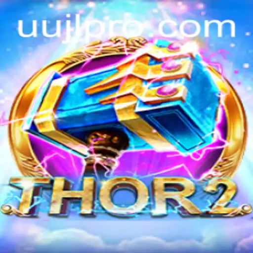 The Epic World of Thor2: Unleashing the Power of UUJL