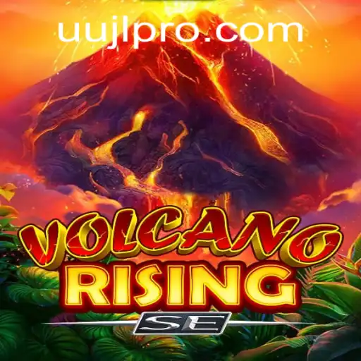 VolcanoRisingSE: A New Era of Gaming Adventure with UUJL
